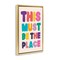 Stupell Industries Must Be The Place Phrase Framed Floater Canvas Wall Art Design by Nataly White